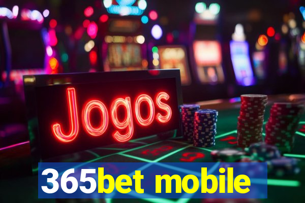 365bet mobile