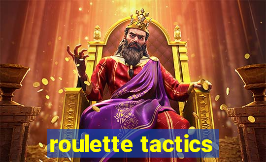 roulette tactics