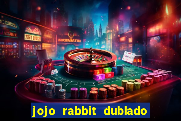 jojo rabbit dublado google drive