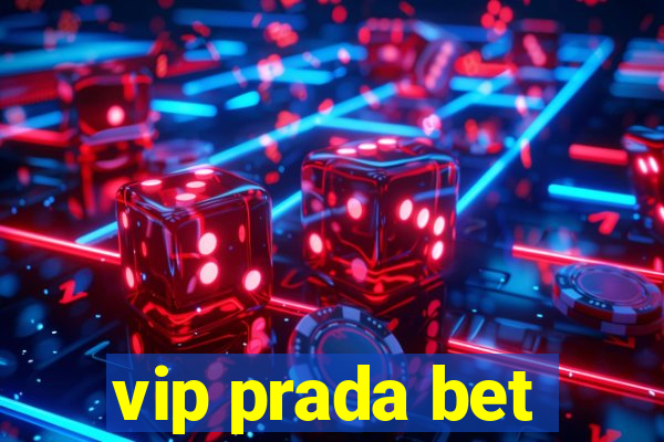 vip prada bet