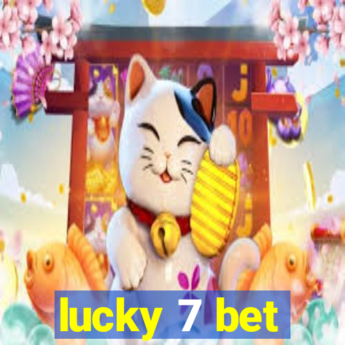 lucky 7 bet