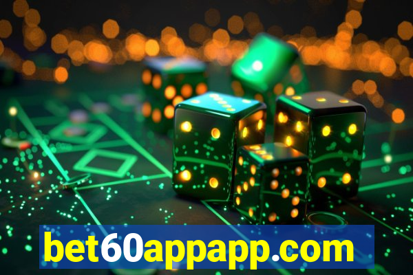 bet60appapp.com