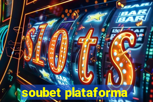 soubet plataforma