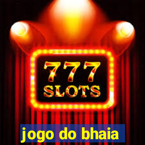 jogo do bhaia