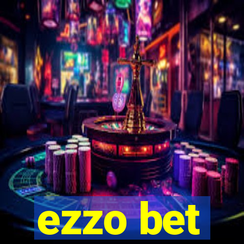 ezzo bet