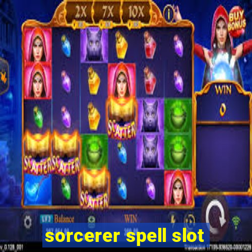 sorcerer spell slot