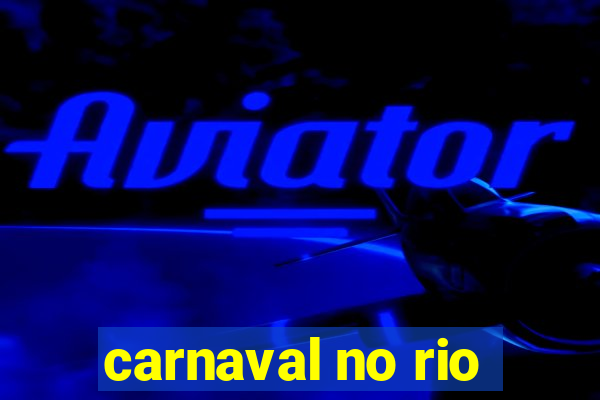 carnaval no rio