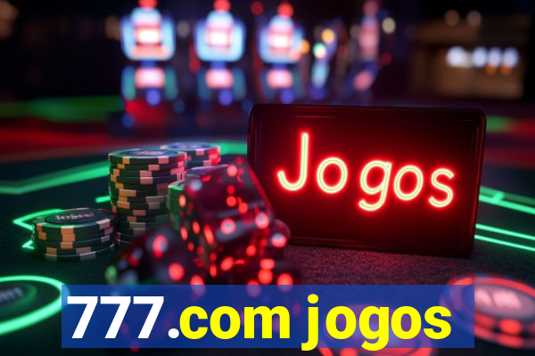 777.com jogos