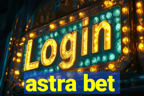 astra bet