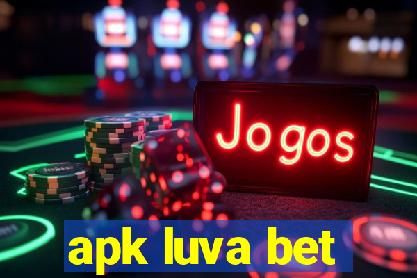 apk luva bet