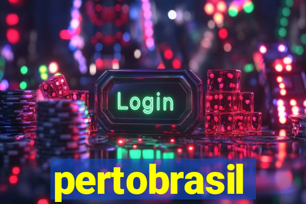 pertobrasil