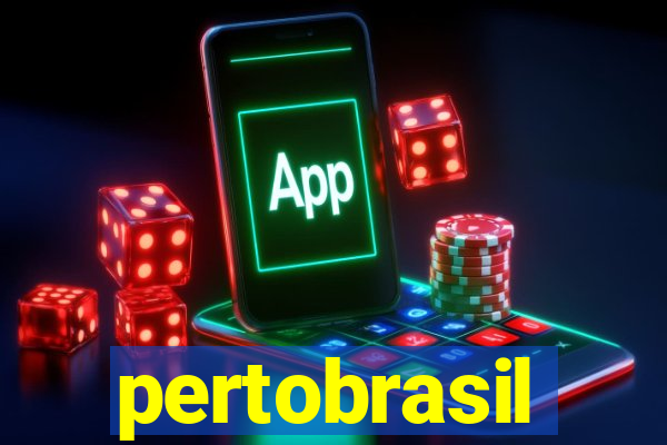 pertobrasil