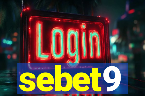 sebet9