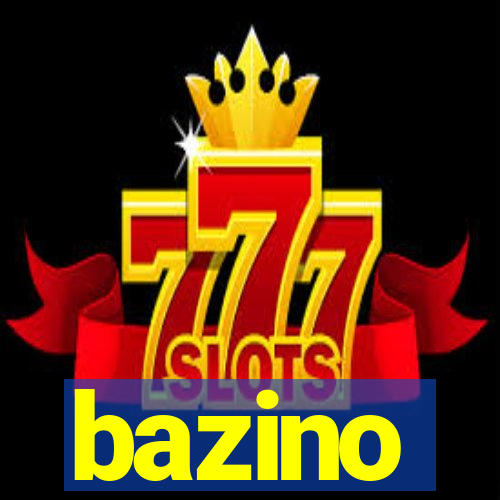 bazino