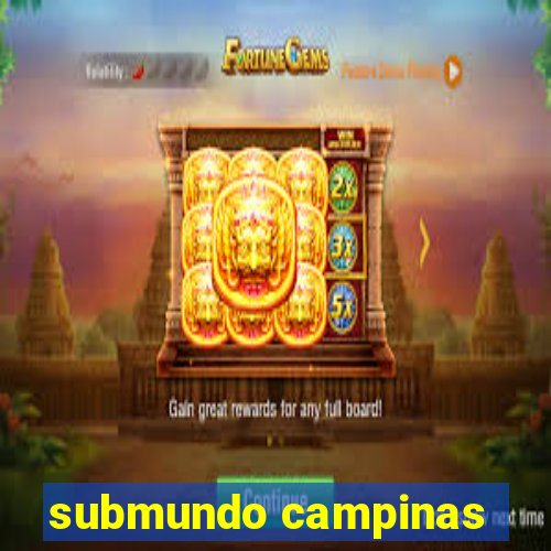 submundo campinas