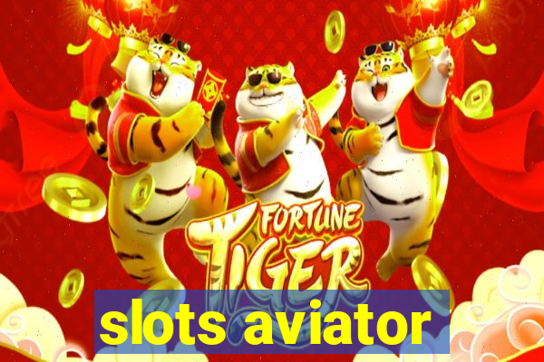 slots aviator