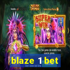 blaze 1 bet