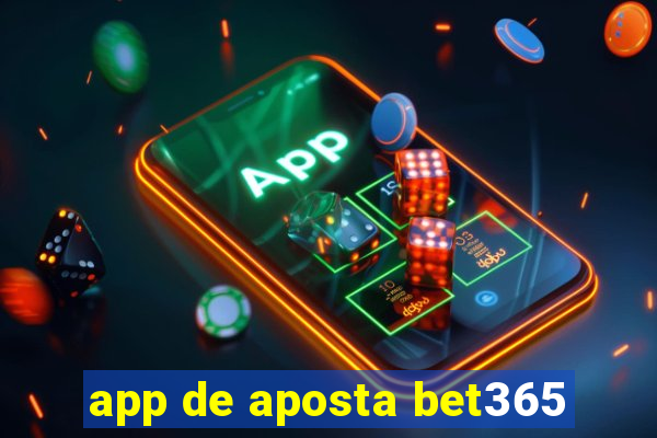 app de aposta bet365