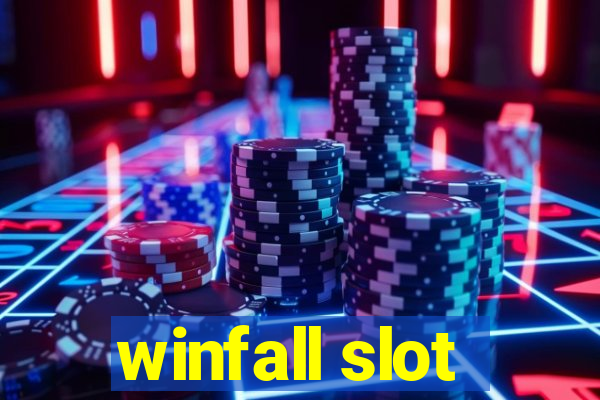 winfall slot