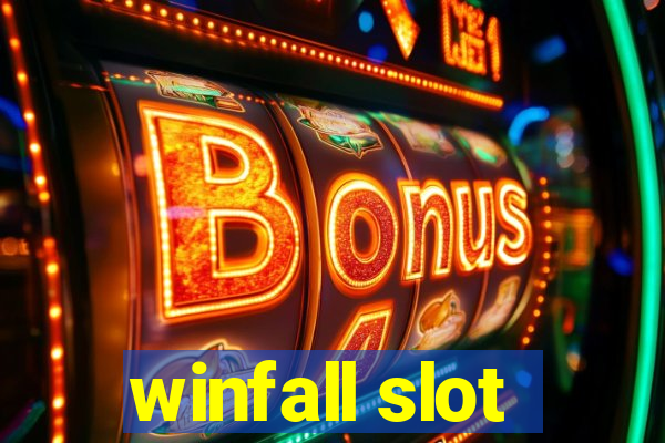 winfall slot