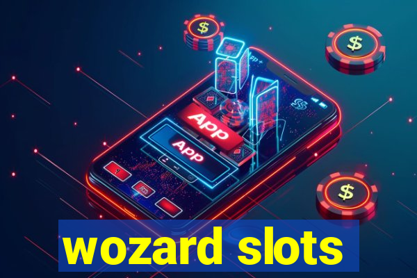 wozard slots