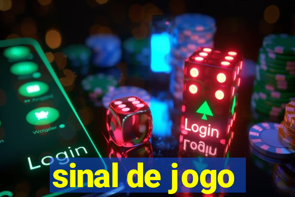 sinal de jogo