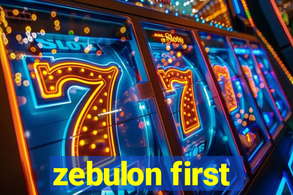 zebulon first