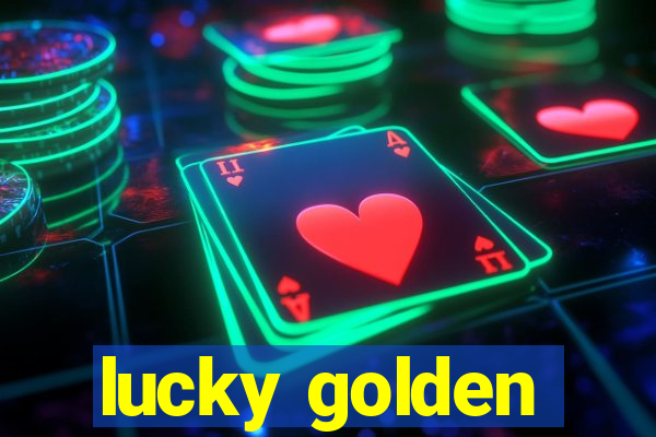 lucky golden