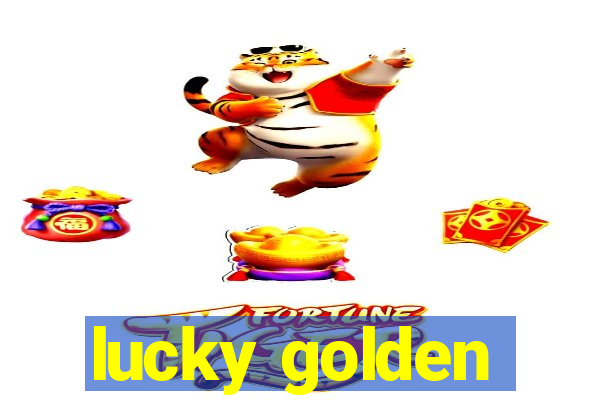 lucky golden