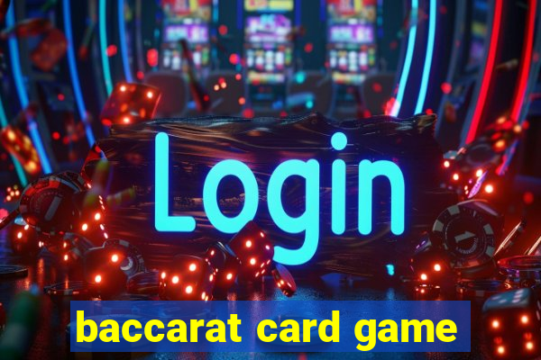 baccarat card game