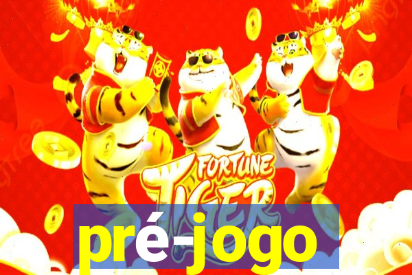 pré-jogo