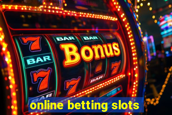 online betting slots