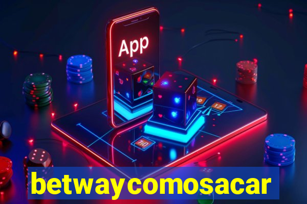 betwaycomosacar