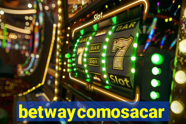 betwaycomosacar