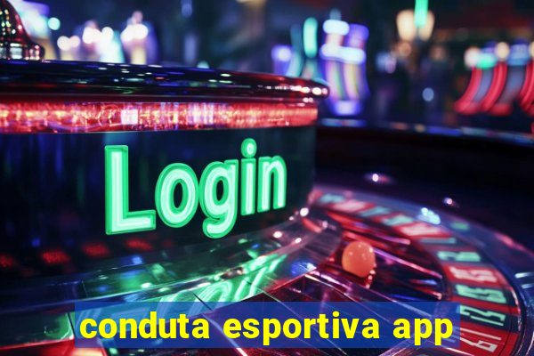 conduta esportiva app