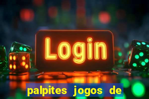 palpites jogos de hoje favoritos