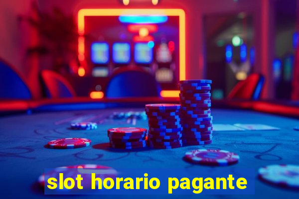 slot horario pagante