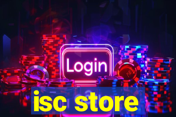 isc store