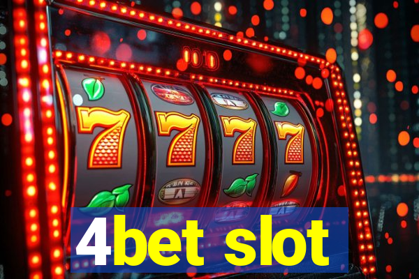 4bet slot