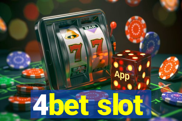 4bet slot