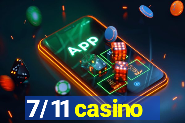 7/11 casino