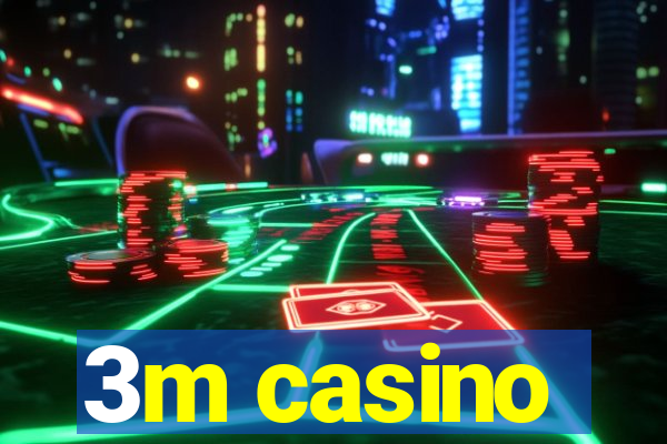 3m casino