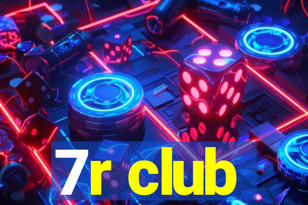 7r club