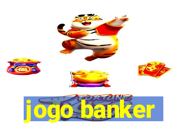 jogo banker