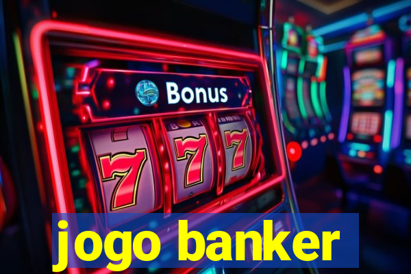 jogo banker