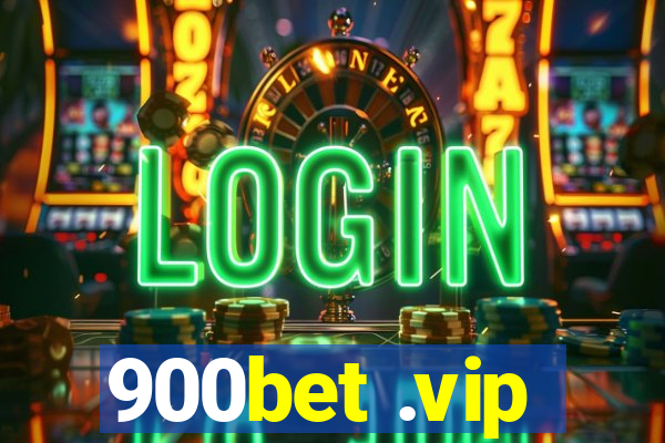 900bet .vip