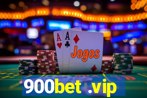 900bet .vip