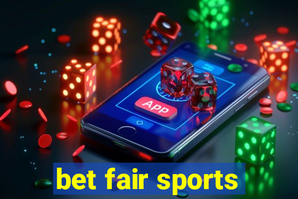 bet fair sports