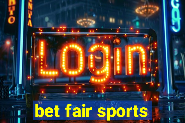 bet fair sports