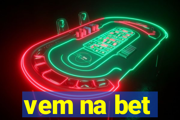 vem na bet